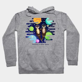 Welcome to Otter Space Hoodie